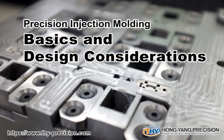 Precision Injection Molding Basics and Design Considerations