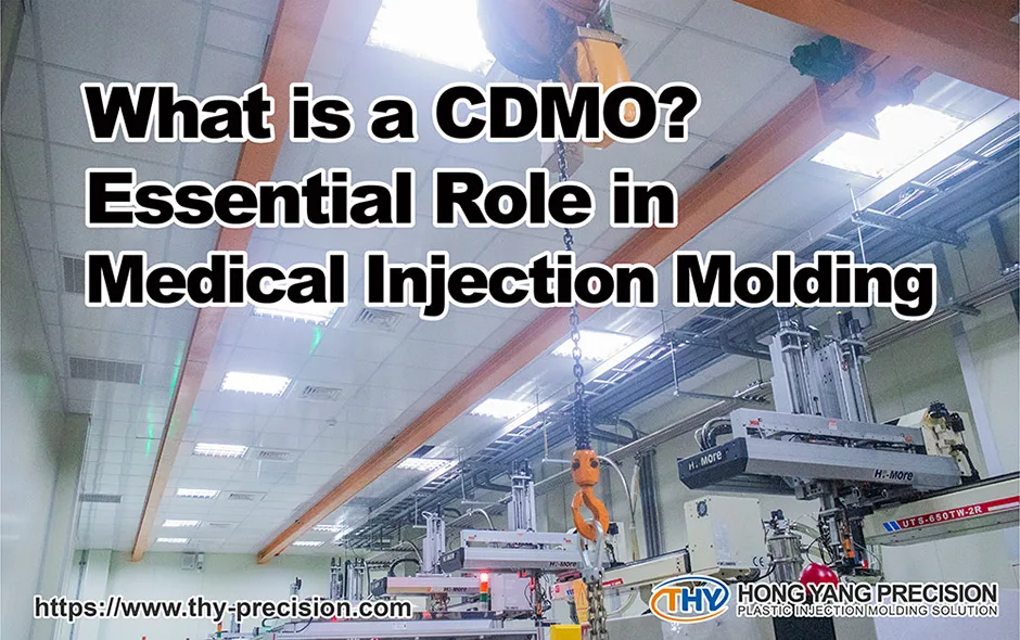 What is a CDMO? Essential Role in Medical Injection Molding